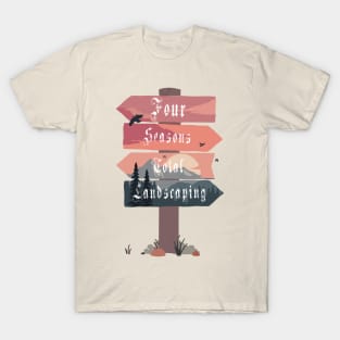 Four Seasons Total Landscaping T-Shirt